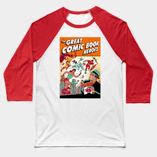 The Great Comic Book Heroes Baseball T-Shirt